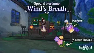 Special Perfume: Wind’s Breath | Annick NPC Exchange Guide | Genshin Impact