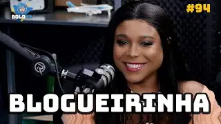 BLOGUEIRINHA CONTA SUA EXPERIÊNCIA INTERNACIONAL | Bolder Podcast 94
