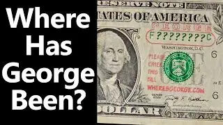 This George Has Been Traveling for over A Decade!!! Currency Hunting