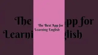 Best App📱for Learning English | Learn English with Fun |