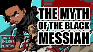 The Myth of The Black Messiah.