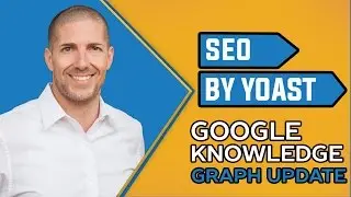 SEO By Yoast Google Knowledge Graph Update