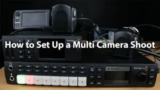 How To Set Up A Multi Camera Shoot | Mark My Words Technology Episode 2