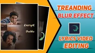 Instagram Viral Lyrics Video Editing | Smooth Text Spacing & Blur Effect | Alight Motion Tutorial