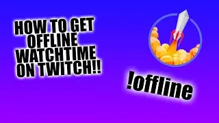 How To check OFFLINE WATCHTIME on TWITCH! EASY STEPS (2021)