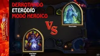 HEARTHSTONE: Derrotando ESTERODIO heroico fácil + Deck