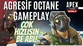Çok Hızlısın Be Abi | Agresif Octane Gameplay | Apex Legends Mobile