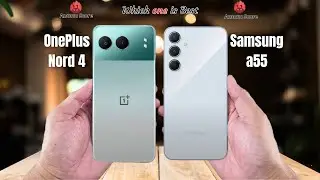 OnePlus Nord 4 vs Samsung a55  Full comparison ⚡Which one is Best