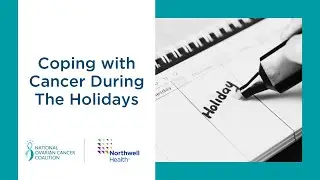 Coping with Cancer During The Holidays