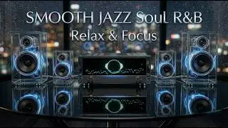 Smooth Jazz & Soul R&B 24/7 – Midnight Jazz Lounge | Relaxing Instrumental Vibes