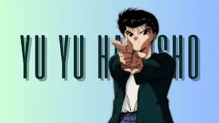 An Epic Shounen Anime Classic, The Legacy of YuYu Hakusho
