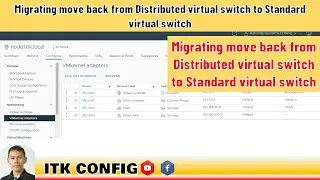 EP.170-Migrating move back from Distributed virtual switch to Standard virtual switch