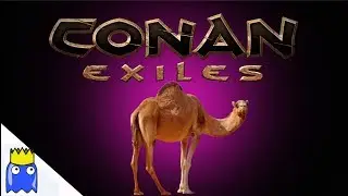 Conan Exiles - How to get a pet camel 2019