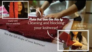how to wash AND block your handmade knits! (bye bye germs~)