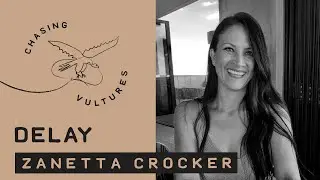 Delay | Zanetta Crocker