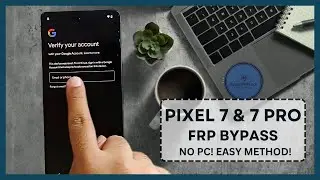 FRP Bypass Google pixel 7 and 7 pro | No PC Needed! | Easy Method!