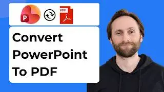How to Convert PowerPoint to PDF [2026 Guide]