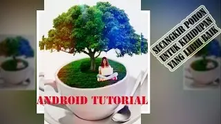 Tutorial Picsart Cara Manipulasi Cangkir dan Pohon di Android