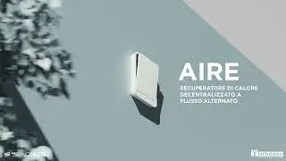 AIRE. Ventilazione Molto Controllata. La migliore VMC sul mercato si mostra in video.