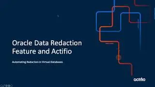 Using Oracle Data Redaction feature with an Actifio Virtual Data Base