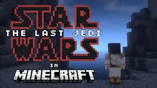 Star Wars: The Last Jedi in Minecraft