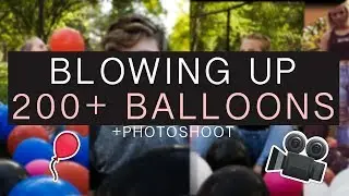 BLOWING UP 200+ BALLOONS W/ LAURA : PHOTOSHOOT