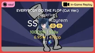 osu! | Kayrem | LilDeuceDeuce - EVERYBODY DO THE FLOP (Cut Ver.) +HDHR | SS! | #1 🌎
