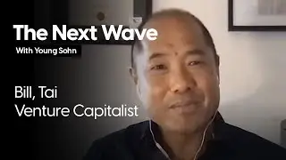The Next Wave with Young Sohn - Riding Waves on the Ocean and in the Cloud with Bill Tai