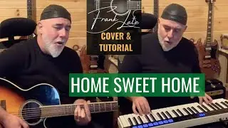 HOME SWEET HOME piano guitar vocal cover and tutorial Motley Crue by Frank Late