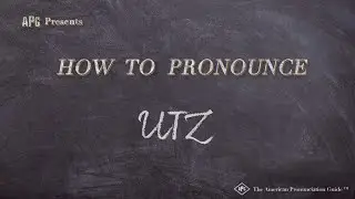 How to Pronounce UTZ (Real Life Examples!)