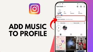 How to Add Music to Instagram Profile