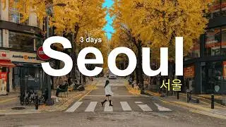 3 Days in Seoul 2026 - What to do in Seoul South Korea