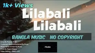 লিলাবালি – Lilabali Muza (Ft. Arsh) lyric Video Bangla Wedding Song ( No CopyRight )