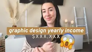 2022 INCOME | how to make 6 figures as a graphic designer