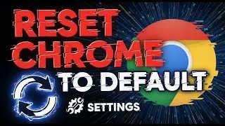 How to Reset Google Chrome to Default Settings Reset Chrome Browser to Default