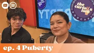 The Curious Two : Puberty