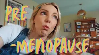 I am in pre-menopause