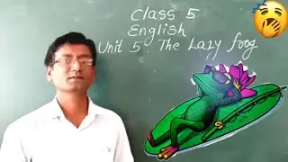 The Lazy Frog Class 5