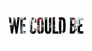 The Hunna - We Could Be (Lyrics)