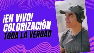 🔴 En vivo : COLORIZACIÓN ►  ¿Es tan complicado?