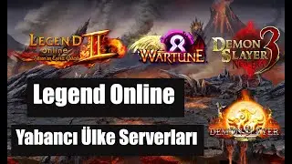 Legend Online Yabancı Ülke Serverları(40 Tane)