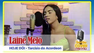 HOJE DÓI - Tarcísio do Acordeon (Cover Laine Melo) Participação Ricardo Cardouzo