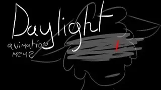 Daylight - David Kushner ~ original animation meme