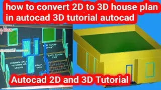 how to convert 2d house plan to 3d in autocad||ghar ka naksha 2d se 3d main Kaise convert kare||