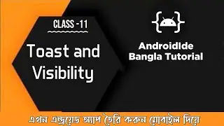 AndroidIde AtoZ Tutorial Bangla || Toast and Visibility