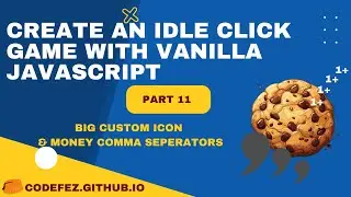 Cookie Clicker game - Vanilla #jsCourse - Part 11-  Big Custom Icon