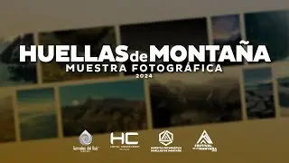 Concurso y Muestra Fotográfica Huellas de Montaña 2024