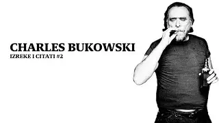 Charles Bukowski izreke i citati #2