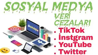 Sosyal medya Vergi cezaları (TikTok, Instagram, Twitter,Kwai, Facebook)
