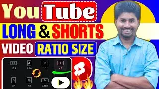 YouTube Long Video Ratio Size | Shorts Aspect Ratio | YouTube Ka Size Kitna Hota Hai ?